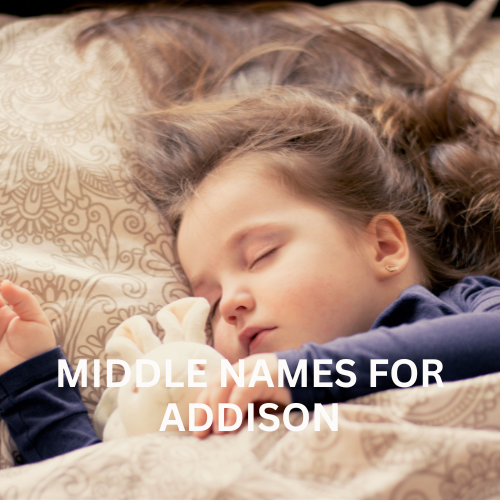 adorable middle names for addison
