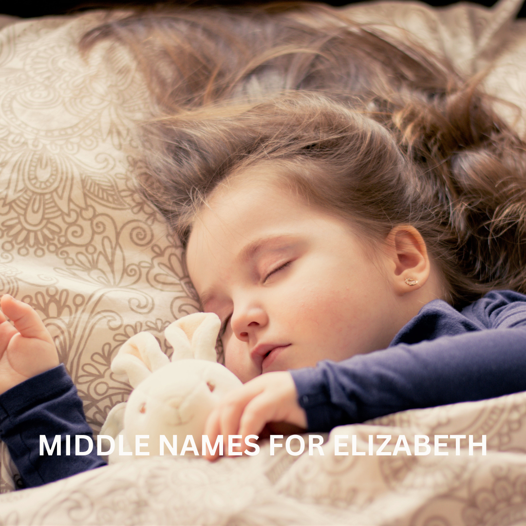 190 Beautiful Middle Names for Elizabeth