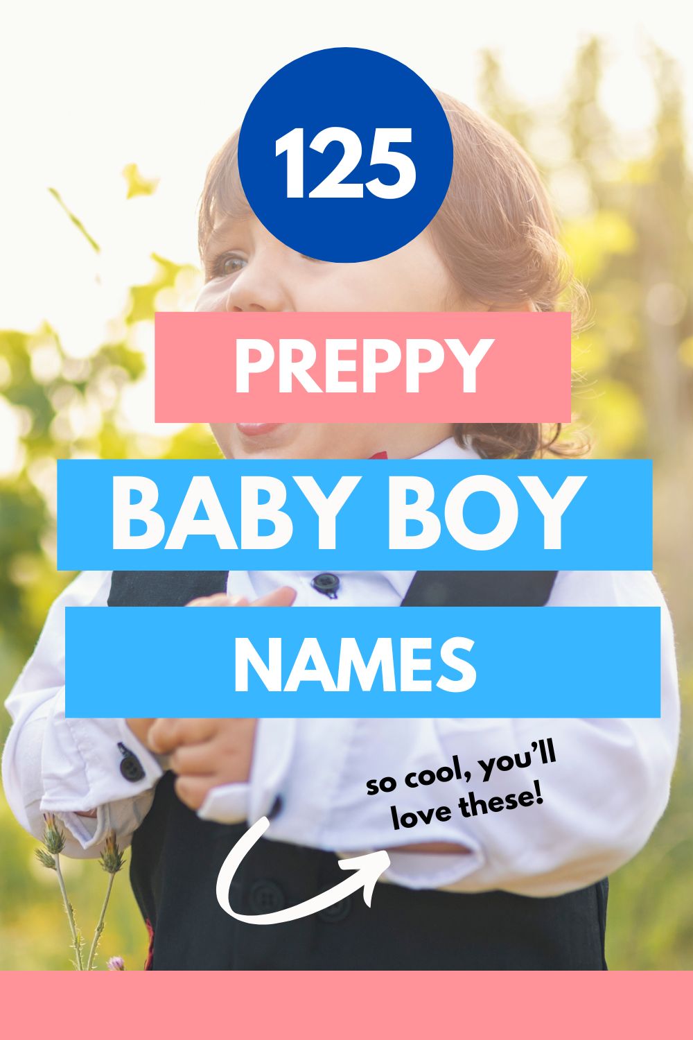 125+ Preppy Baby Boy Names (Strong & Cute) - Pribbles