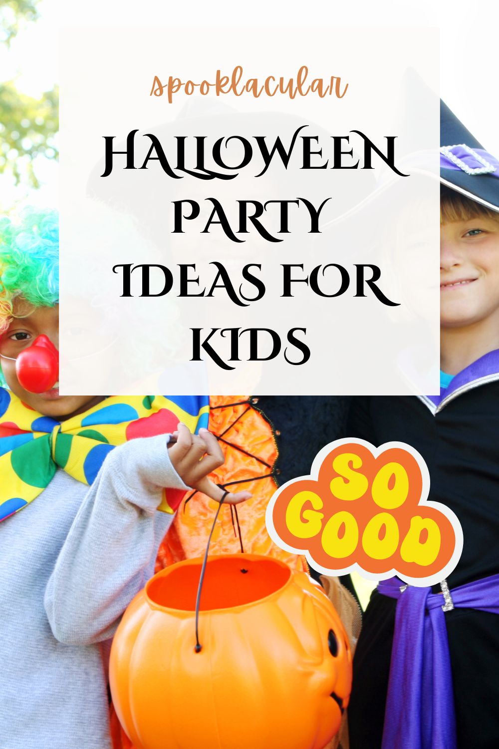 17 Totally Spooktacular Kids Halloween Party Ideas - Pribbles